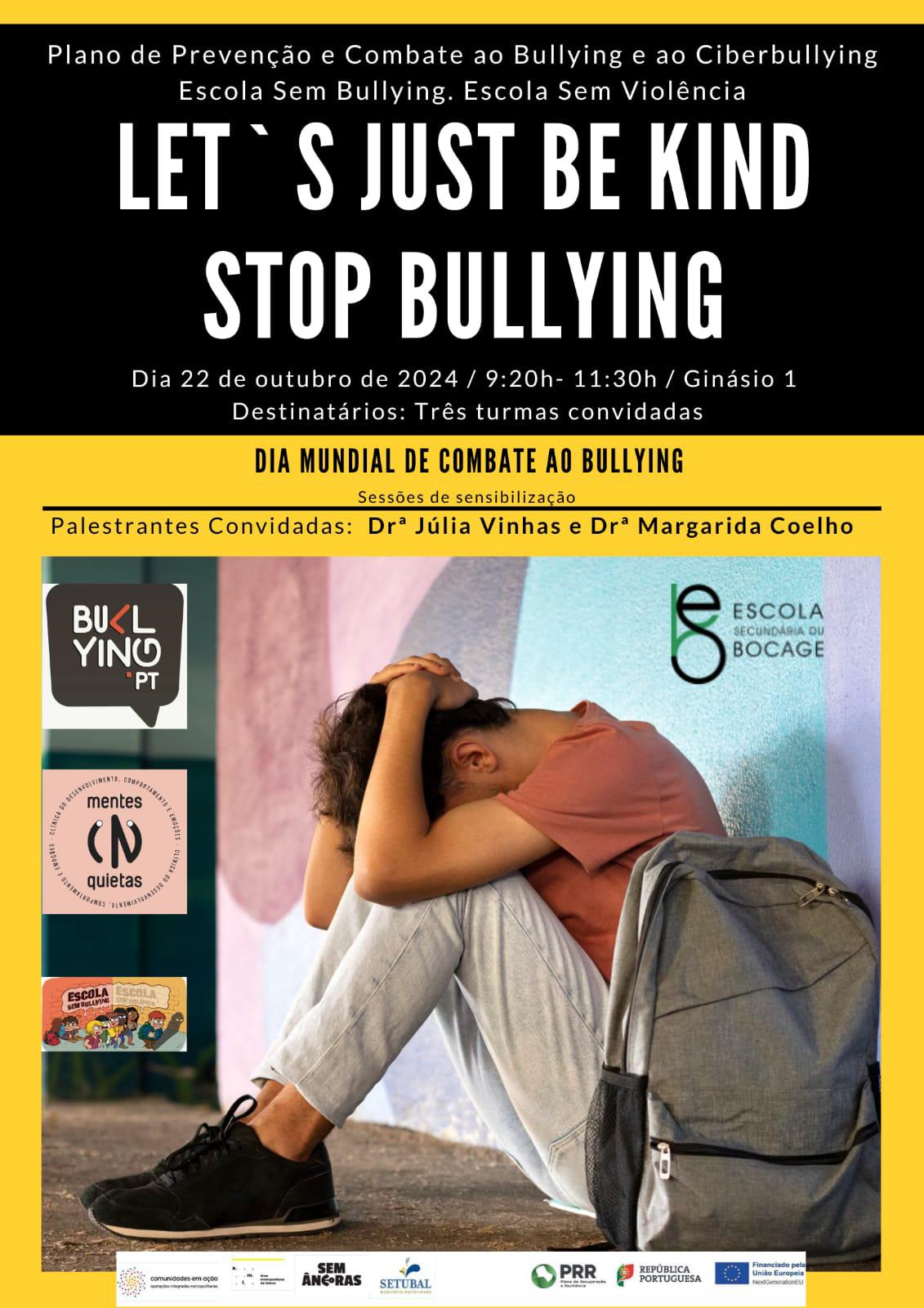 Let's Just Be Kind - Stop Bullying Let's Just Be Kind - Stop Bullying