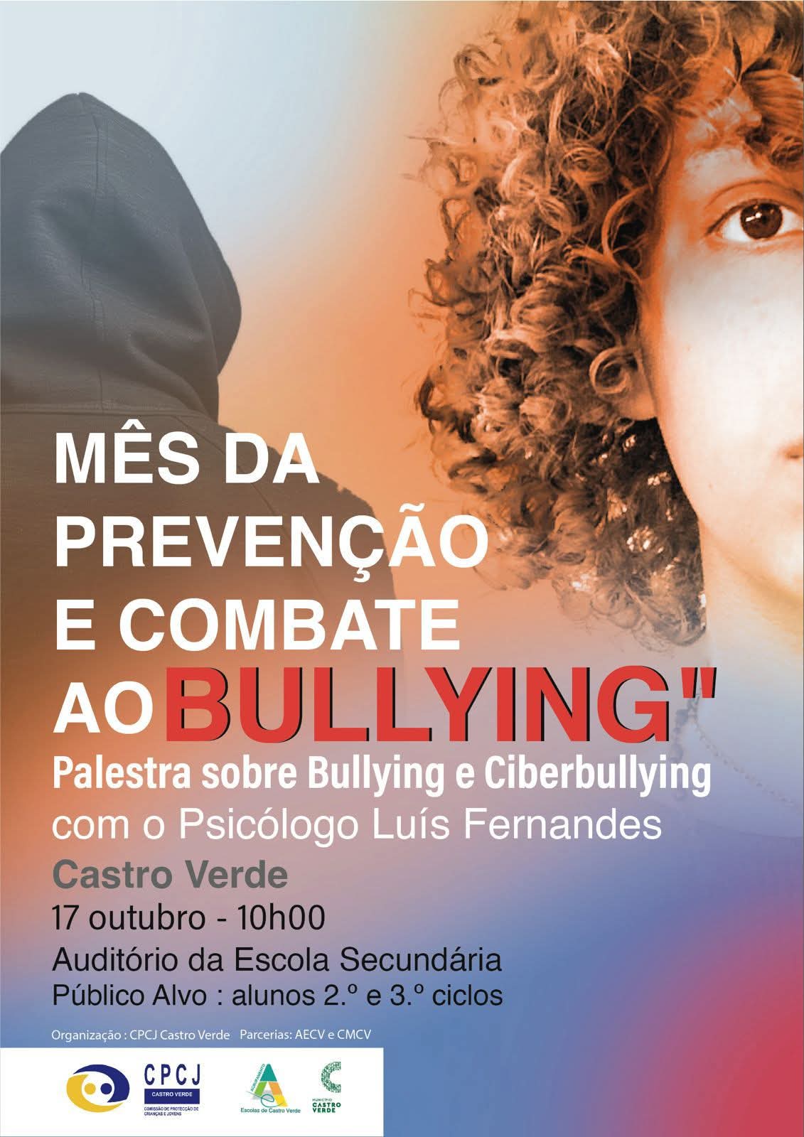 Palestra sobre Bullying e Cyberbullying: Auditório da Escola Secundária de Castro Verde Palestra sobre Bullying e Cyberbullying: Auditório da Escola Secundária de Castro Verde